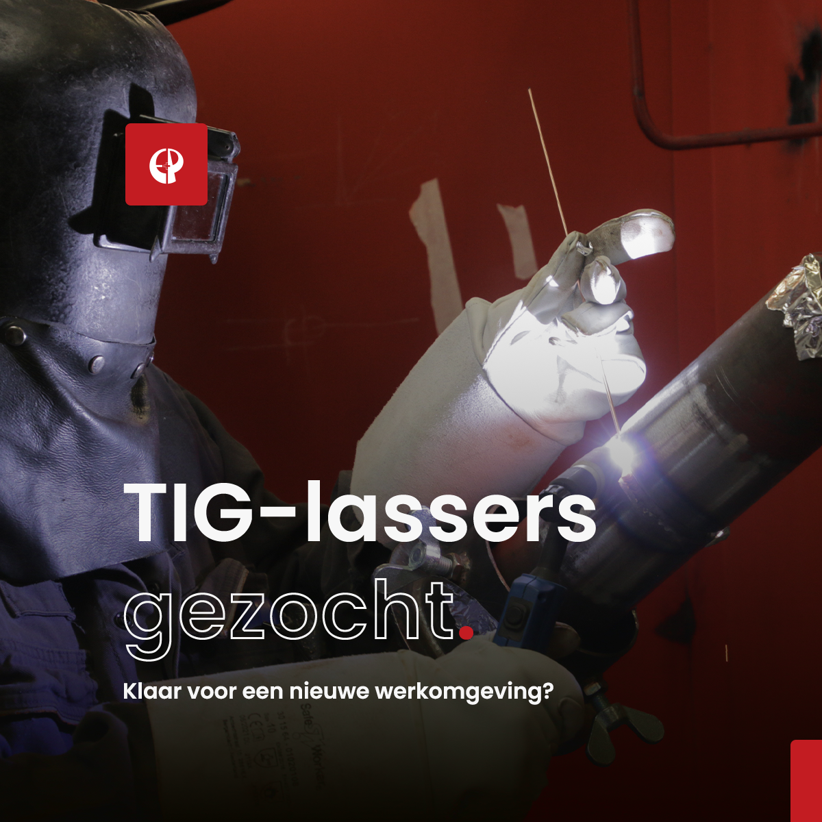 Als TIG-lasser zoek je werk waar jouw vakmanschap gewaardeerd wordt.
